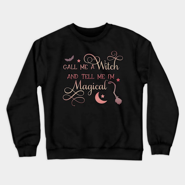 Magical witch Crewneck Sweatshirt by ArtStyleAlice